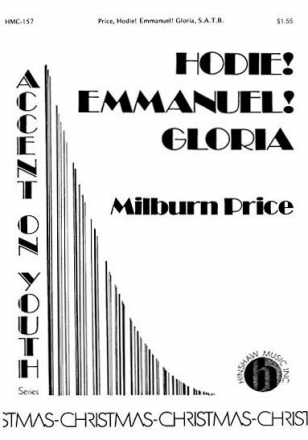 Milburn Price, Hodie! Emmanuel! Gloria SATB, Percussion [See Notes] Chorpartitur