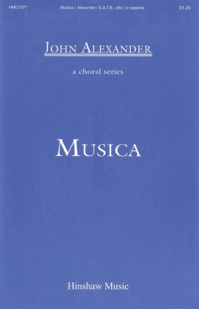 John Alexander, Musica SATB Divisi a Cappella Chorpartitur