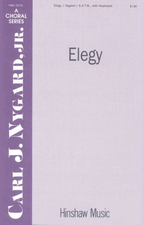 Carl Nygard, Elegy SATB and Keyboard Chorpartitur