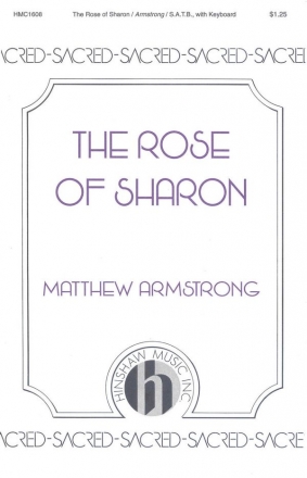 Matthew Armstrong, The Rose Of Sharon SATB and Keyboard Chorpartitur