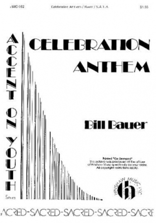 Bill Bauer, Celebration Anthem SATB, Keyboard, Optional Percussion Chorpartitur