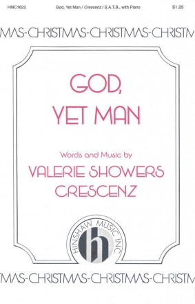 Valerie J. Crescenz, God, Yet Man SATB, Piano Chorpartitur