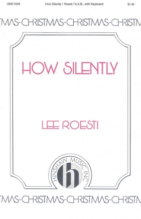 Lee Roesti, How Silently SAB and Keyboard Chorpartitur