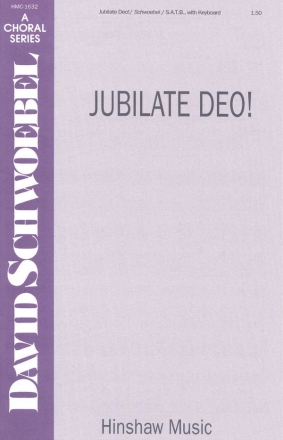 David Schwoebel, Jubilate Deo! SATB and Keyboard Chorpartitur