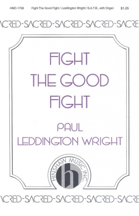 Paul Leddington Wright, Fight The Good Fight SATB and Keyboard Chorpartitur