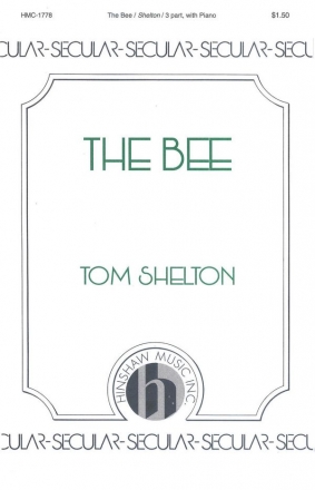 Tom Shelton, The Bee 3-Part Choir and Piano Chorpartitur