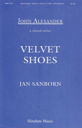 Jan Sanborn, Velvet Shoes SSAATTBB, Piano Chorpartitur