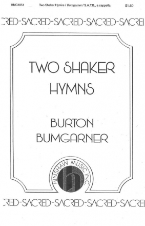 Two Shaker Hymns SATB a Cappella Chorpartitur