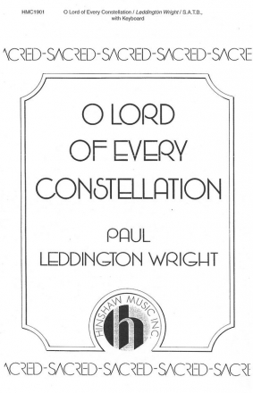 Paul Leddington Wright, O Lord Of Every Constellation SATB and Keyboard Chorpartitur