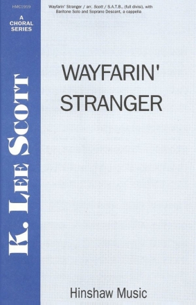 Wayfarin' Stranger SATB Divisi with Bariton Solo, a Cappella Chorpartitur