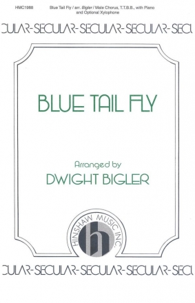 The Blue Tail Fly TTBB Chorpartitur