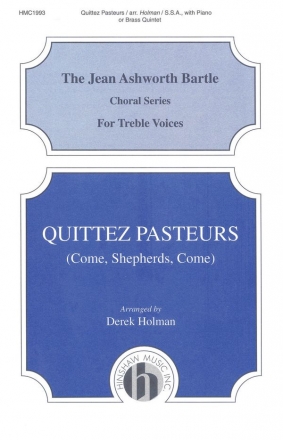 Quittez Pasteurs (Come Shepherds Come) SSA, Piano Chorpartitur