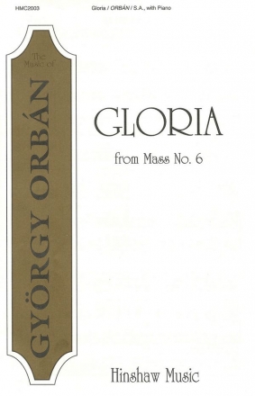 Gyrgy Orbn, Gloria (From Mass #6) SA, Piano Chorpartitur