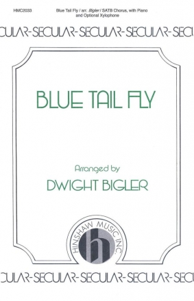 The Blue Tail Fly SATB, Piano and Xylophone Chorpartitur