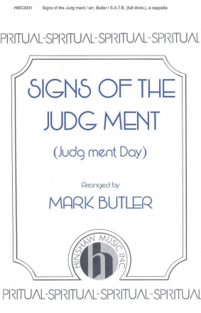 Signs Of The Judg Ment (Judg Ment Day) SATB Divisi a Cappella Chorpartitur