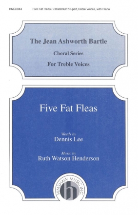 Ruth Watson Henderson, Five Fat Fleas SIX-Part Treble, Piano Chorpartitur