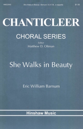 Eric Barnum, She Walks In Beauty SATB a Cappella Chorpartitur