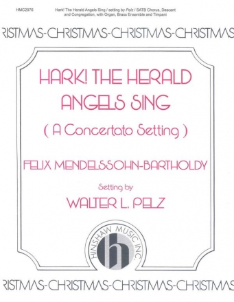 Felix Mendelssohn Bartholdy, Hark, The Herald Angels Sing Concertato SATB, Congregation, Organ Chorpartitur