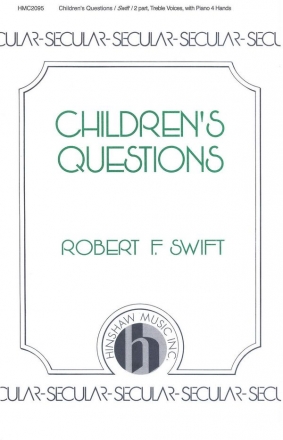 Robert Swift, Children's Questions 2-Part, SA, Piano [Four Hands] Chorpartitur