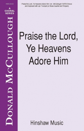 Rowland Hugh Prichard, Praise The Lord, Ye Heavens Adore Him SATB and Organ Chorpartitur