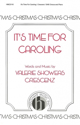 Valerie J. Crescenz, It's Time For Caroling SAB, Piano Chorpartitur