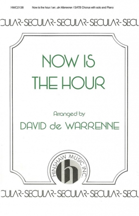 Now Is The Hour SATB, Solo, Piano Chorpartitur