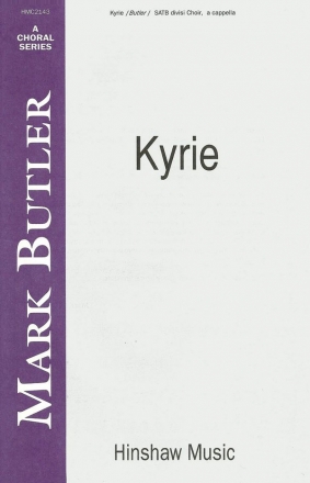 Mark Butler, Kyrie SATB Divisi a Cappella Chorpartitur