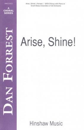 Dan Forrest, Arise, Shine SATB, Piano Chorpartitur