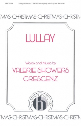 Valerie J. Crescenz, Lullay SATB Divisi, Soprano Recorder Chorpartitur