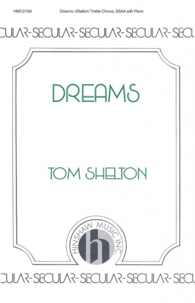 Tom Shelton, Dreams SSAA, Piano Chorpartitur