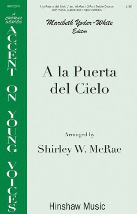 A La Puerto Del Cielo 2-Part, SA, Piano Chorpartitur