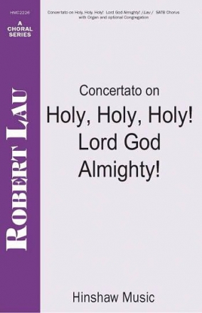 John Bacchus Dykes, Concertato On Holy, Holy, Holy, Lord God Almighty SATB Optional Congregation, Organ Chorpartitur