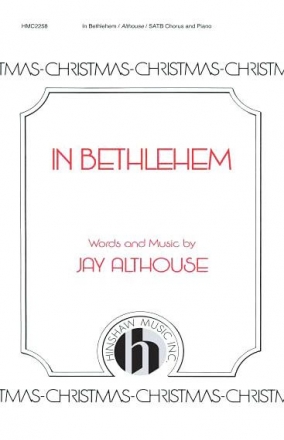 Jay Althouse, In Bethlehem SATB, Piano Chorpartitur