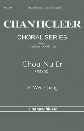 Yi-Wen Chang, Chou Nu Er SATB a Cappella Chorpartitur