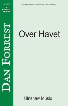 Dan Forrest, Over Havet SATB Divisi a Cappella Chorpartitur