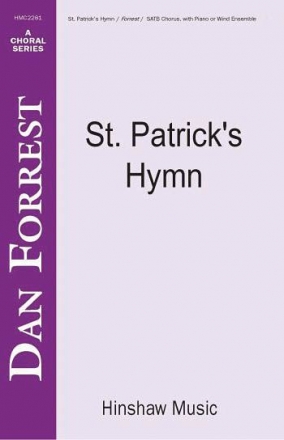 Dan Forrest, St Patrick's Hymn SATB, Piano Chorpartitur