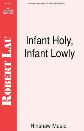 Infant Holy, Infant Lowly SAB a Cappella Chorpartitur