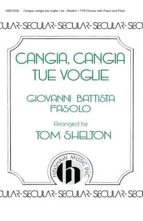 G.B. Fasolo, Cangia, Cangia Tue Voglie- (T(TB) T[T]B, Piano and Flute Chorpartitur