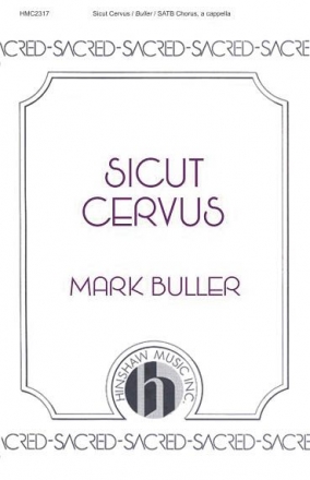 Mark Buller, Sicut Cervus SATB a Cappella Chorpartitur