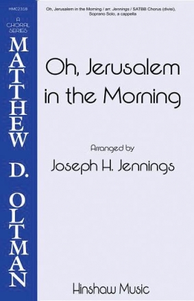 Oh Jerusalem In The Morning SATB Divisi a Cappella Chorpartitur