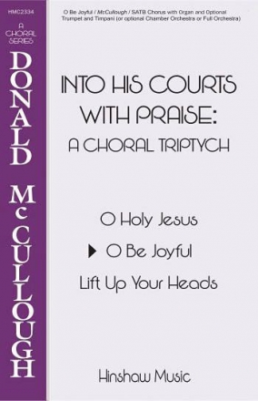 Donald McCullough, O Be Joyful SATB and Keyboard Chorpartitur