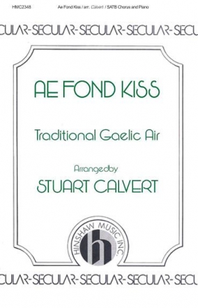 Ae Fond Kiss SATB, Piano Chorpartitur