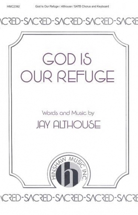 Jay Althouse, God Is Our Refuge SATB and Keyboard Chorpartitur