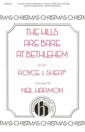 The Hills Are Bare At Bethlehem SATB, Piano Or Harp, Flute, Clarinet and Bassoon Chorpartitur