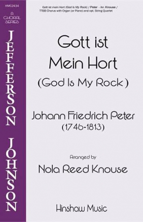 Johann Fr. Peter, God Is My Rock (Gott Ist Mein Hort) TTBB, Keyboard Chorpartitur