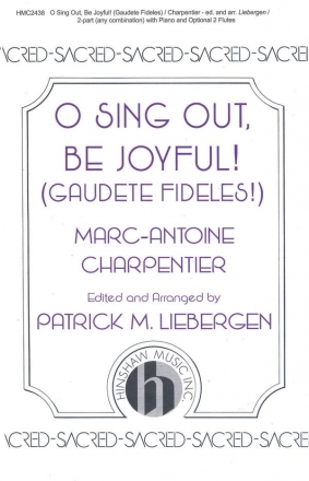 Marc-Antoine Charpentier, O Sing Out, Be Joyful! (Gaudete Fideles) 2-Part Choir and Keyboard Chorpartitur