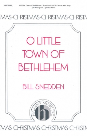 Bill Snedden, O Little Town Of Bethlehem SATB, Piano Or Harp and Flute Chorpartitur