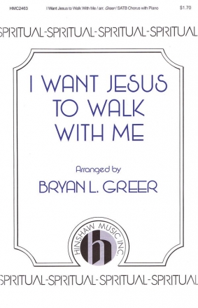 I Want Jesus to Walk with Me SATB Chorpartitur