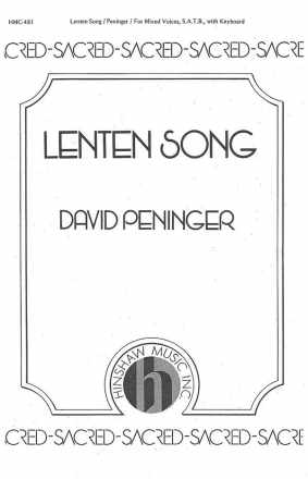 David Peninger, Lenten Song SATB and Keyboard Chorpartitur