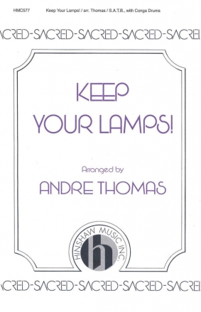 Keep Your Lamps [Thomas] SATB Chorpartitur